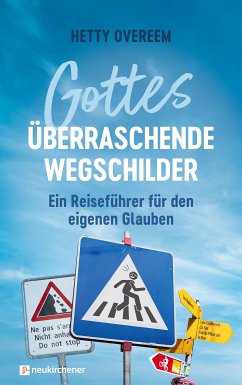 Gottes überraschende Wegschilder (eBook, ePUB) - Overeem, Hetty