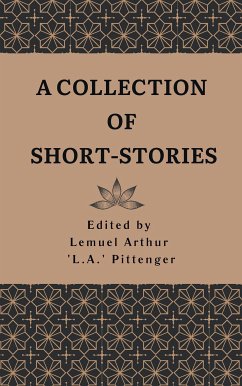 A Collection of Short-Stories (eBook, ePUB) - Allan Poe, Edgar; Björnson, Björnstjerne; Hawthorne, Nathaniel; Kipling, Rudyard; Louis Stevenson, Robert; R. Stockton, Frank; de Maupassant, Guy