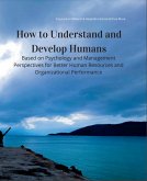 How to Understand and Develop Humans (eBook, ePUB)