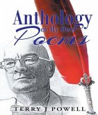 Anthology of My Own Poems (eBook, ePUB) Anthology of My Own Poems (eBook, ePUB)