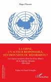 La Chine, un acteur responsable, révisionniste ou réformiste ? La Chine, un acteur responsable, révisionniste ou réformiste ?