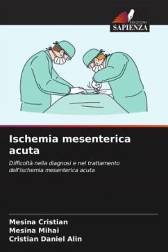 Ischemia mesenterica acuta - Cristian, Mesina;Mihai, Mesina;Alin, Cristian Daniel
