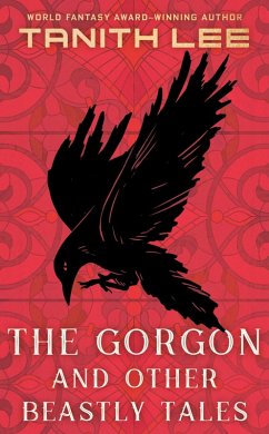 Cover The Gorgon and Other Beastly Tales (eBook, ePUB)