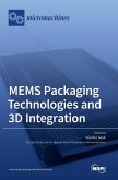 MEMS Packaging Technologies and 3D Integration