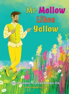 Mr Mellow Likes Yellow - Saunders, Tanya