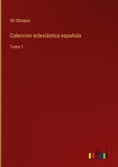 Coleccion eclesiástica española - Ss Obispos