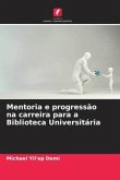 Mentoria e progressão na carreira para a Biblioteca Universitária