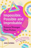 Impossible, Possible, and Improbable (eBook, ePUB)