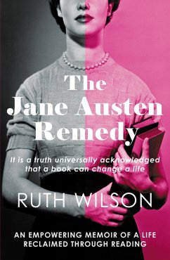 The Jane Austen Remedy (eBook, ePUB) - Wilson, Ruth The Jane Austen Remedy (eBook, ePUB) - Wilson, Ruth