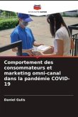 Comportement des consommateurs et marketing omni-canal dans la pandémie COVID-19