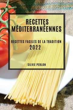 RECETTES MÉDITERRANÉENNES 2022 - Perlon, Silvie