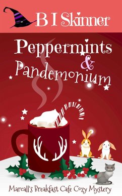 Cover Peppermints & Pandemonium (Marcall's Breakfast Cafe Paranormal Cozy Mystery) (eBook, ePUB)