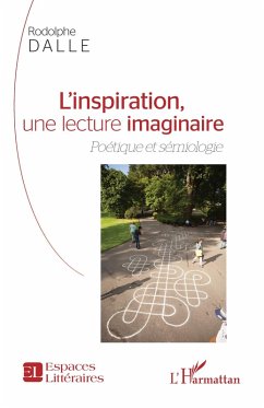 L'inspiration, une lecture imaginaire - Dalle, Rodolphe