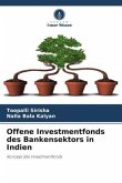 Offene Investmentfonds des Bankensektors in Indien