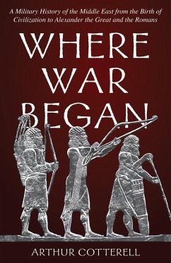 Where War Began (eBook, ePUB) - Cotterell, Arthur