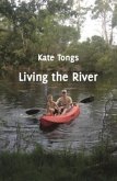 Living the River (eBook, ePUB)