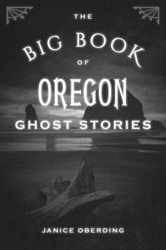 Cover The Big Book of Oregon Ghost Stories (eBook, ePUB)