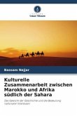 Kulturelle Zusammenarbeit zwischen Marokko und Afrika südlich der Sahara