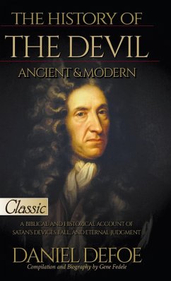 The History of the Devil, Ancient & Modern - DeFoe, Daniel