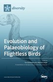 Evolution and Palaeobiology of Flightless Birds