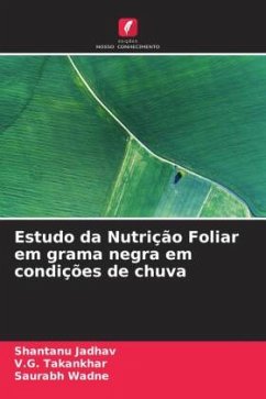 Estudo da Nutrição Foliar em grama negra em condições de chuva - Jadhav, Shantanu;Takankhar, V.G.;Wadne, Saurabh