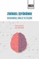 Zihinsel Isyükünde Kavramsal Analiz ve Ölcüm - Gürcoskun, Figen; Ayazlar, Gökhan