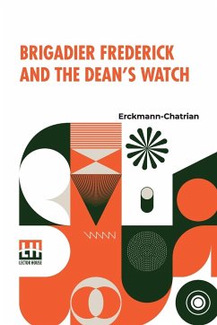 Brigadier Frederick And The Dean's Watch - Erckmann-Chatrian