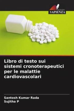 Libro di testo sui sistemi cronoterapeutici per le malattie cardiovascolari - Rada, Santosh Kumar;p, Sujitha