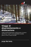 Viaggi di disorientamento e dislocazione