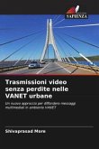 Trasmissioni video senza perdite nelle VANET urbane