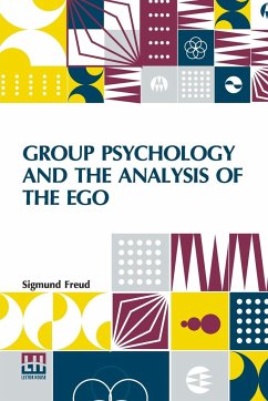 Group Psychology And The Analysis Of The Ego - Freud, Sigmund