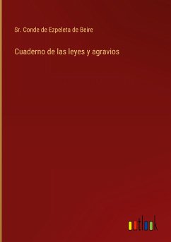 Cuaderno de las leyes y agravios - Sr. Conde de Ezpeleta de Beire