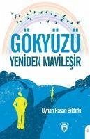 Gökyüzü Yeniden Mavilesir - Hasan Bildirki, Oyhan