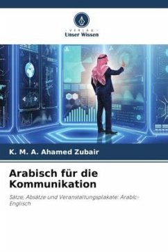 Arabisch für die Kommunikation - Zubair, K. M. A. Ahamed