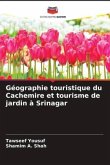 Géographie touristique du Cachemire et tourisme de jardin à Srinagar