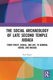 The Social Archaeology of Late Second Temple Judaea (eBook, ePUB)