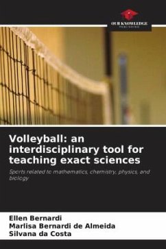 Volleyball: an interdisciplinary tool for teaching exact sciences - Bernardi, Ellen;Bernardi de Almeida, Marlisa;da Costa, Silvana
