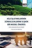 Aile Isletmelerinin Sürekliliklerine Iliskin Bir Model Önerisi Dogu Karadeniz Bölgesi Örnegi