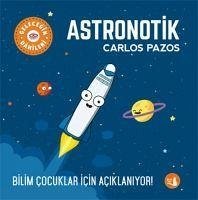 Gelecegin Dahileri Astronotik - Pazos, Carlos