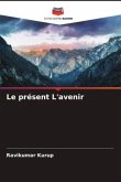 Le présent L'avenir