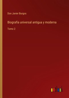 Biografía universal antigua y moderna