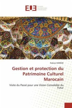 Gestion et protection du Patrimoine Culturel Marocain - HARRAK, RABIAA