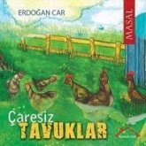 Caresiz Tavuklar