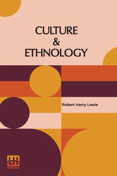 Culture & Ethnology - Lowie, Robert Harry