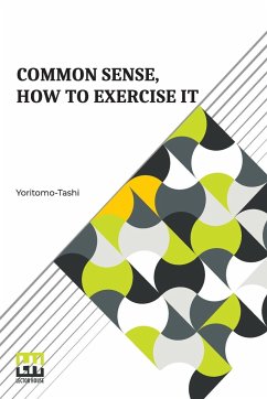 Common Sense, How To Exercise It - Yoritomo-Tashi