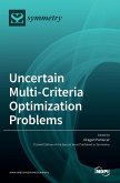 Uncertain Multi-Criteria Optimization Problems