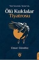 Ölü Kuklalar Tiyatrosu - Gündüz, Umut