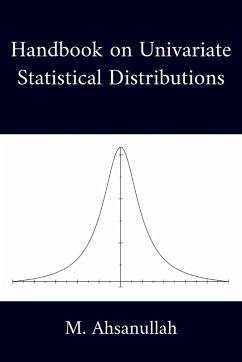 Handbook on Univariate Statistical Distributions - M. Ahsanullah