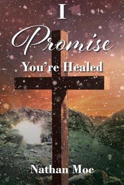 I Promise You're Healed - Moe, Nathan