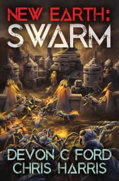 Swarm - Ford, Devon C.